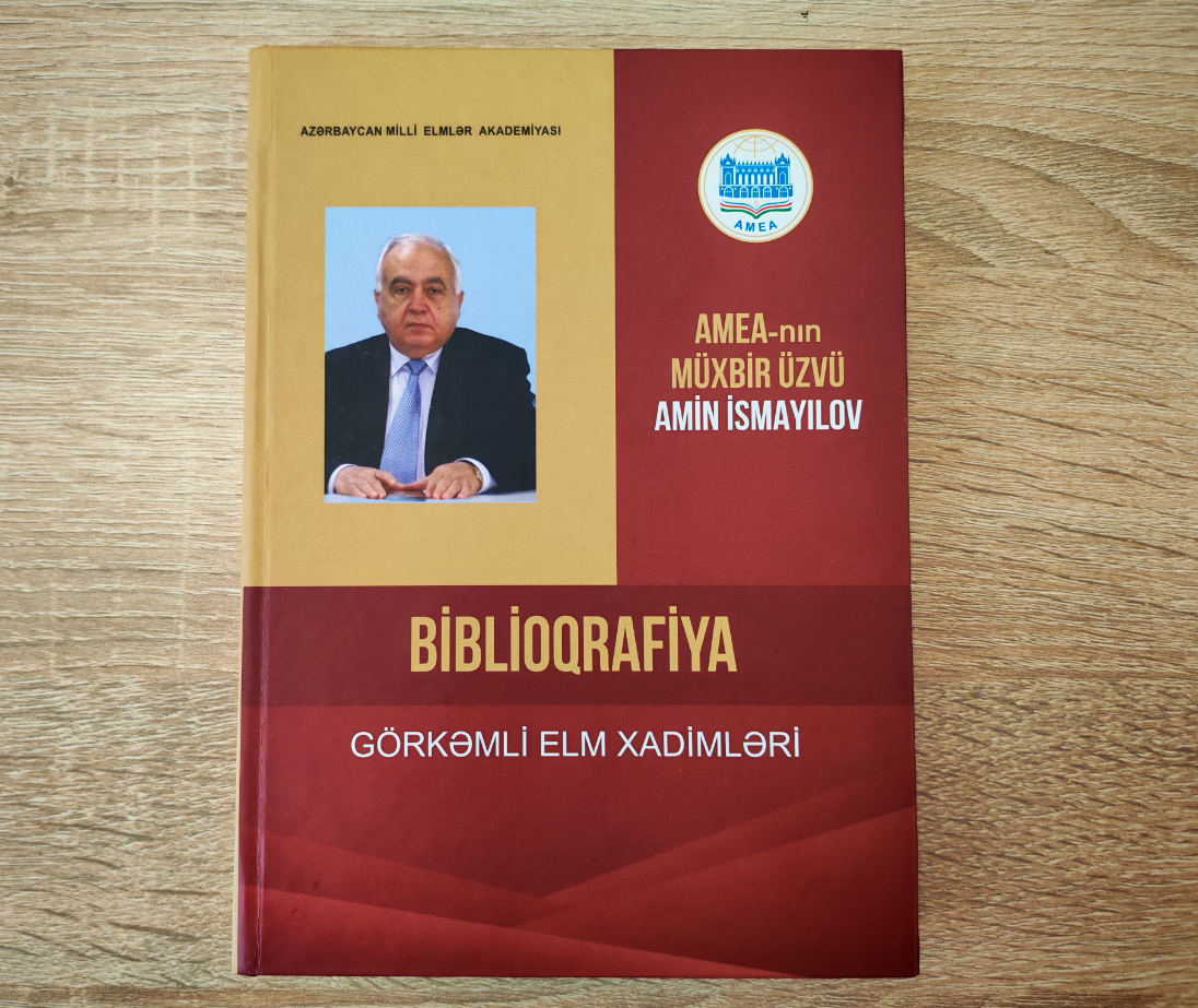 AMEA-nın müxbir üzvü Amin İsmayılov: biblioqrafiya